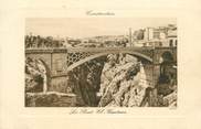 Algerie CPA ALGERIE "Constantine, le pont El Kantara"
