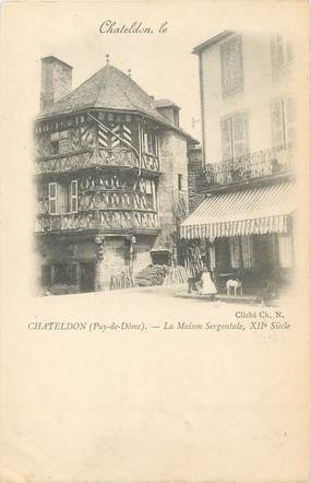 / CPA FRANCE 63 "Chateldon, la maison Sergentale"