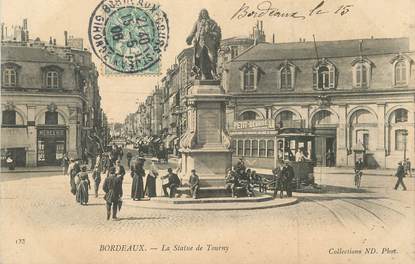 / CPA FRANCE 33 "Bordeaux, la statue du Tourny" / TRAMWAY