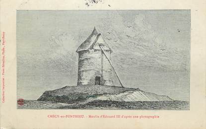 / CPA FRANCE 62 3"Crécy en Ponthieu" / MOULIN