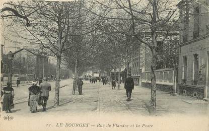 / CPA FRANCE 93 "Le Bourget, rue de Flandre et la poste"