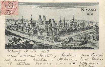 / CPA FRANCE 60 "Noyon 1680"