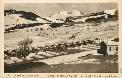 / CPA FRANCE 74 "Megève, élevage du renard argenté, le ranch Foiry et le Mont Blanc"