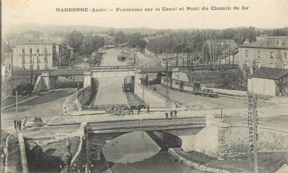 / CPA FRANCE 11 "Narbonne, panorama sur le canal et pont du chemin de fer"