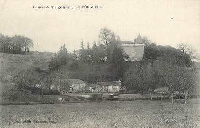 / CPA FRANCE 24 "Château de Trigonant, près Périgueux"
