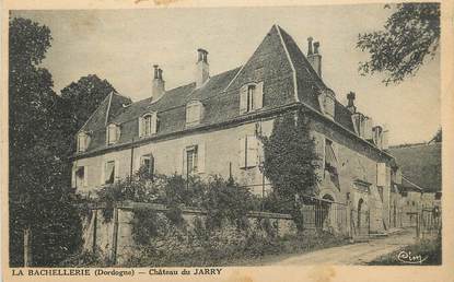 / CPA FRANCE 24 "La Bachellerie, château du Jarry"