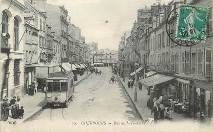 / CPA FRANCE 50 "Cherbourg, rue de la Fontaine" / TRAMWAY