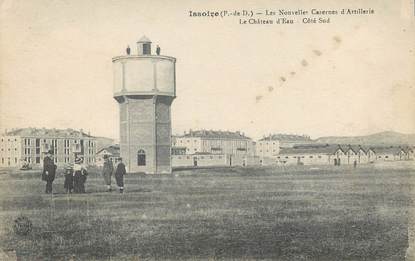 / CPA FRANCE  "Issoire, les nouvelles casernes d'Artillerie, le château d'eau"