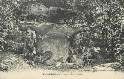 / CPA FRANCE 60 "Trie Château, le dolmen"