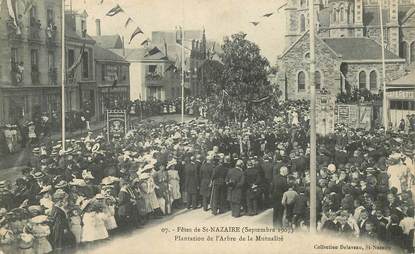 CPA FRANCE 44 "Fêtes de saint Nazaire, 1907, plantation de l'Arbre de la Mutualité"