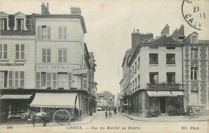 / CPA FRANCE 14 "Lisieux, rue du marché au beurre"