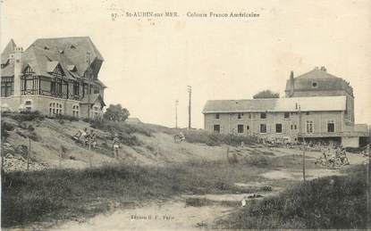 / CPA FRANCE 14 "Saint Aubin, colonie Franco Américaine"