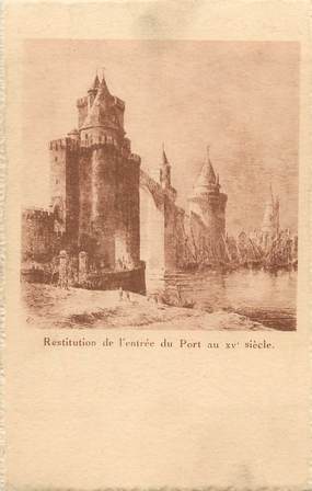 / CPA FRANCE 17 "La Rochelle, restitution de l'entrée du port au XVème siècle"