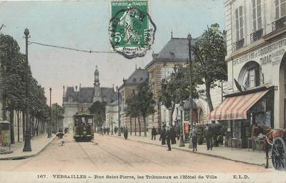 / CPA FRANCE 78 "Versailles, rue Saint Pierre, les tribunaux et l'hôtel de ville" / TRAMWAY