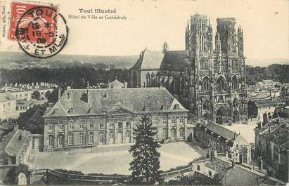 / CPA FRANCE 54 "Toul, hôtel de ville et Cathédrale"