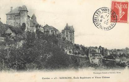 / CPA FRANCE 19 "Uzerche, école supérieure et vieux château "