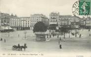 72 Sarthe / CPA FRANCE 72 "Le Mans, la place de la République"