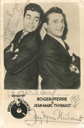  CPSM  AUTOGRAPHE  /   ARTISTE Roger PIERRE et J M THIBAULT