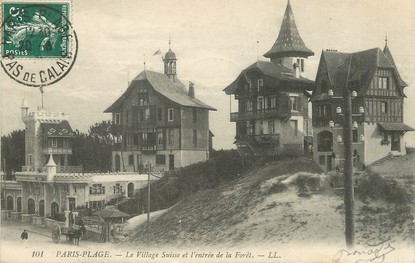 / CPA FRANCE 62 "Le Touquet, Paris Plage, le village suisse et l'entrée de la forêt "