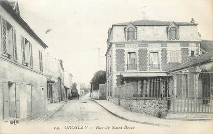 / CPA FRANCE 95 "Groslay, rue de Saint Brice"