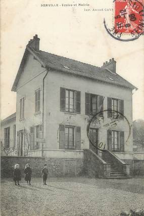 / CPA FRANCE 95 "Nerville, écoles et mairie"