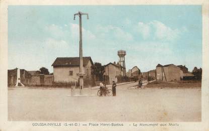 / CPA FRANCE 95 "Goussainville, place Henri Barbus, le monument aux morts"