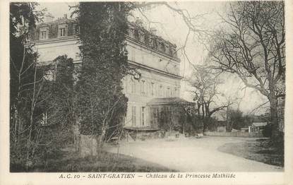 / CPA FRANCE 95 "Saint Gratien, château de la princesse Mathilde"
