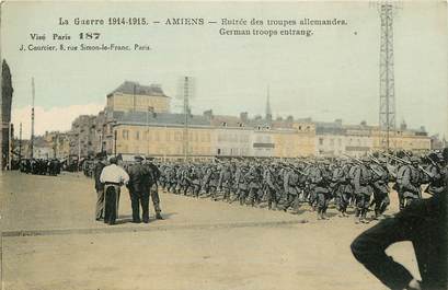 CPA FRANCE 80 "Amiens, guerre 1914, troupes allemandes"