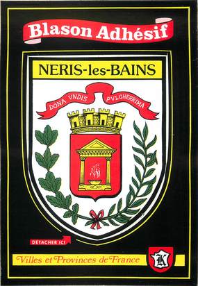 / CPSM FRANCE 03 "Néris Les Bains" / BLASON ADHESIF