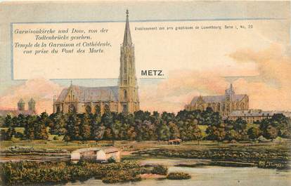 CPA FRANCE 57 "Metz, temple de la garnison et cathédrale"