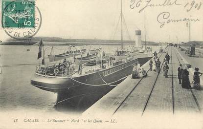/ CPA FRANCE 62 "Calais, le steamer Nord et les quais"