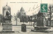 77 Seine Et Marne / CPA FRANCE 77 "Provins, la place du Châtel"