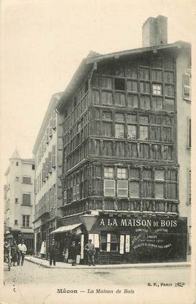 / CPA FRANCE 71 "Macon, la maison de bois"