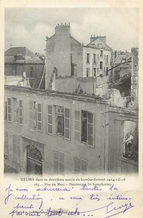 / CPA FRANCE 51 "Reims dans sa 2ème année de bombardement, rue du Marc"