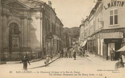 / CPA FRANCE 55 "Bar Le Duc, le monument Michaux et la rue du Bourg"