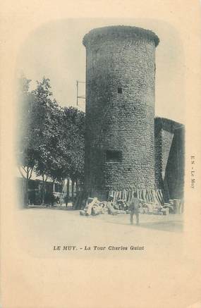 / CPA FRANCE 83 "Le Muy, la tour Charles Quint"