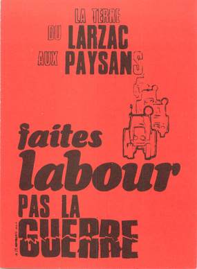 / CPSM FRANCE 12 "La terre du Larzac aux Paysans"