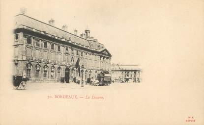 / CPA FRANCE 33 "Bordeaux, la Douane" / PRECURSEUR, avant 1900