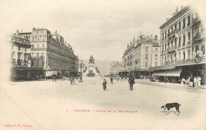 / CPA FRANCE 26 "Valence, place de la République" / PRECURSEUR, avant 1900