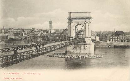 / CPA FRANCE 26 "Valence, le pont suspendu " / PRECURSEUR, avant 1900