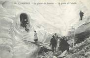 74 Haute Savoie / CPA FRANCE 74 "Chamonix, le glacier de Bossons, la grotte" / PRECURSEUR, avant 1900