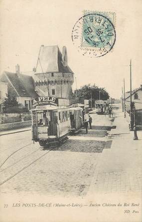 / CPA FRANCE 49 "Les Ponts de Cé, ancien château du Roi René" / PRECURSEUR, avant 1900 