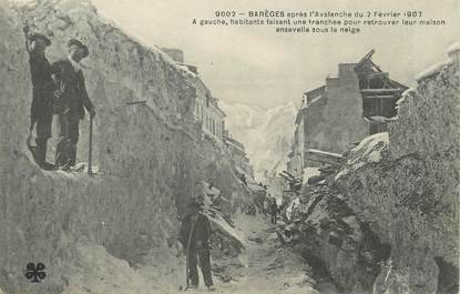 / CPA FRANCE 65 "Barèges après l'avalanche du 2 février 1907 " / PRECURSEUR, avant 1900 