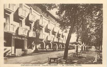 / CPA FRANCE 65 "Capvern Les bains, le central Hôtel" / PRECURSEUR, avant 1900