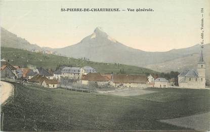 / CPA FRANCE 38 "Saint Pierre de Chartreuse, vue générale" / PRECURSEUR, avant 1900