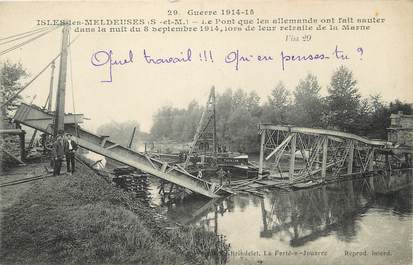 / CPA FRANCE 77 "Isles Les Meldeuses, le pont que les allemands ont fait sauter" / GUERRE 1914-18