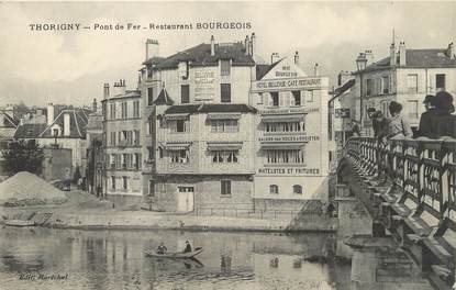 / CPA FRANCE 77 "Thorigny, pont de fer, restaurant Bourgeois"