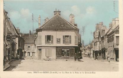 / CPA FRANCE 77 "Bray sur Seine, la rue de la paix et la grande rue"