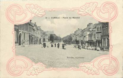 / CPA FRANCE 76 "Aumale, place du marché "