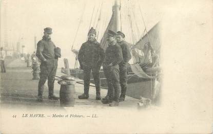 / CPA FRANCE 76 "Le Havre, marins et pêcheurs"